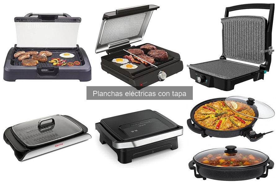 Cómo elegir la mejor plancha eléctrica con tapa