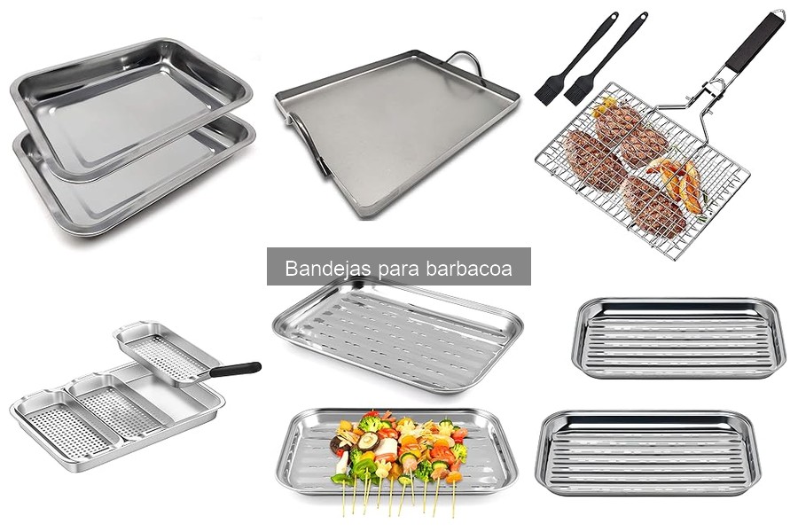 Comparativa de las mejores bandejas para barbacoa 2023
