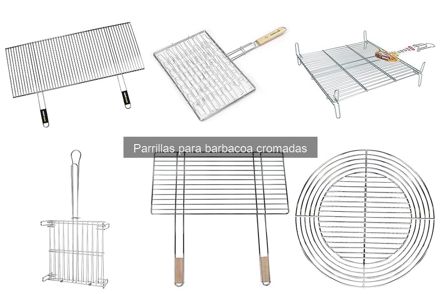¿Cuánto duran las parrillas cromadas para barbacoa?