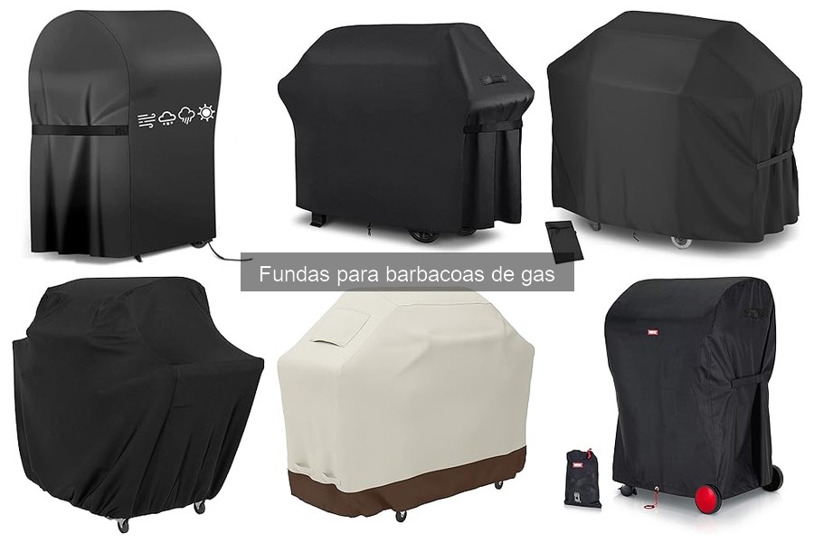 Cuidados y Mantenimiento de Fundas para Barbacoas de Gas