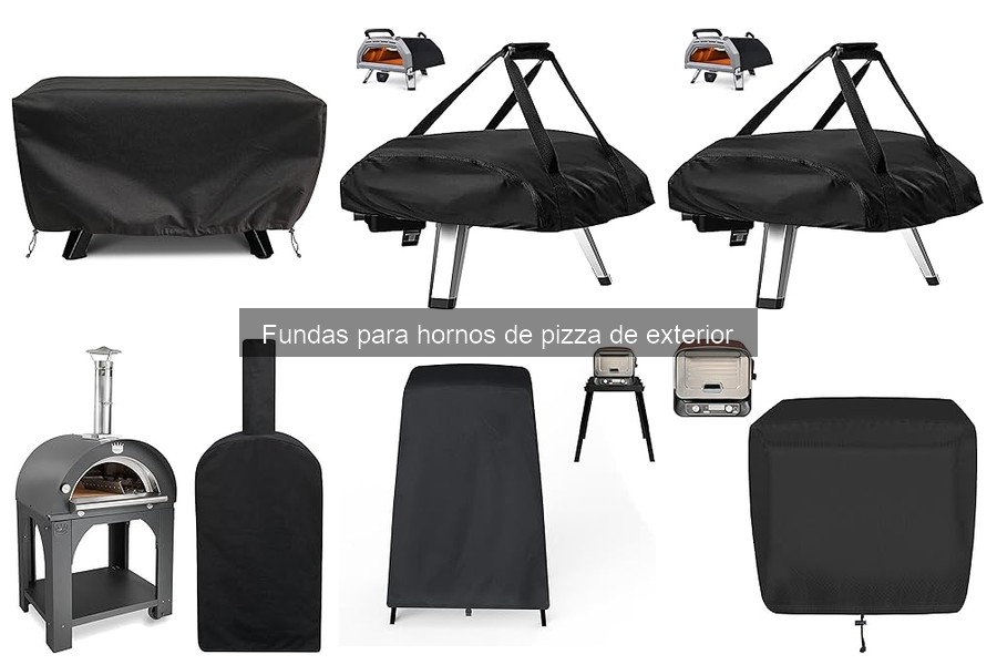 Guía para elegir la mejor funda para horno de pizza de exterior