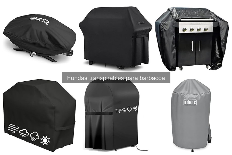 Mantenimiento de fundas transpirables para barbacoa: guía práctica