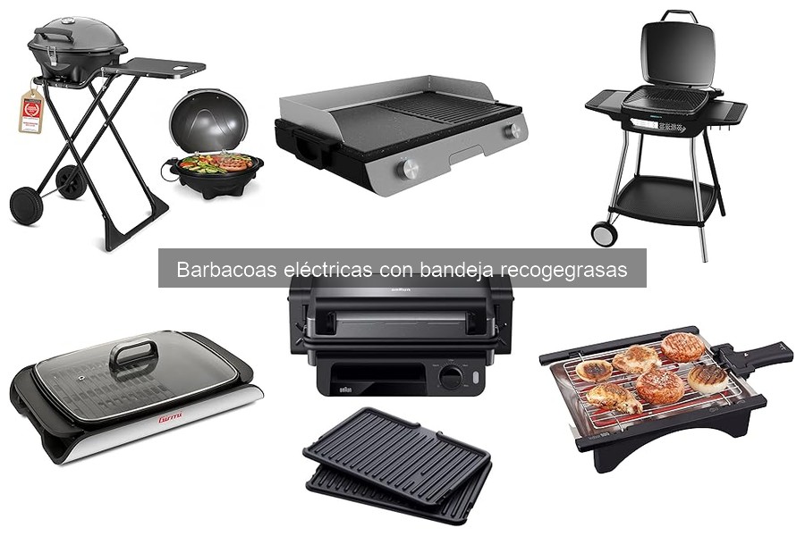 Mejores accesorios para barbacoas eléctricas con bandeja recogegrasas