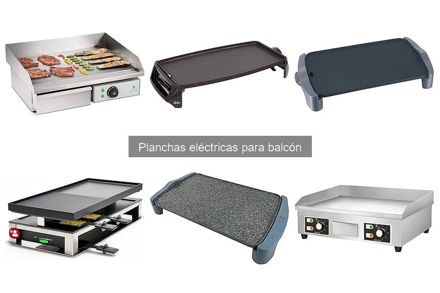Mejores planchas eléctricas para balcón: Guía de compra 2023