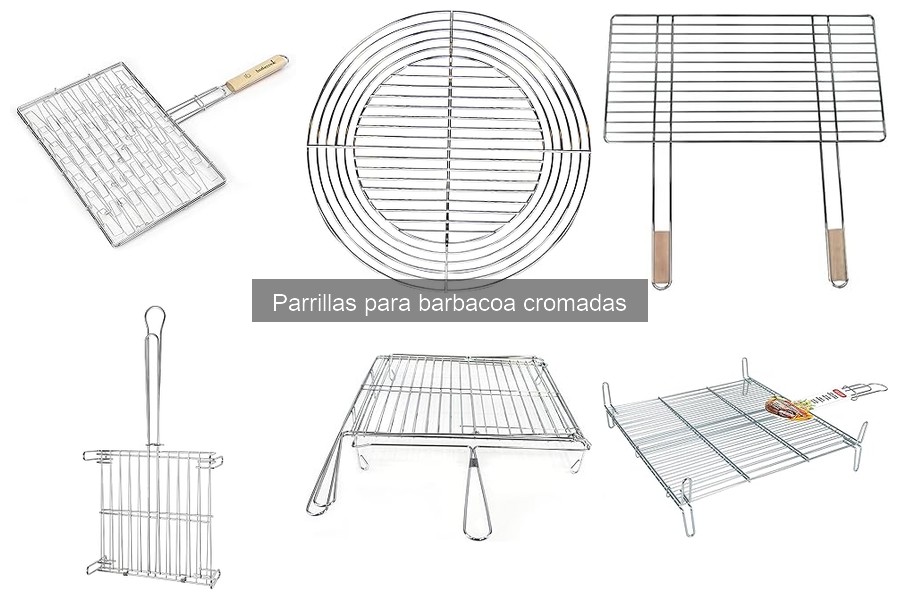 Opiniones sobre parrillas cromadas para barbacoa