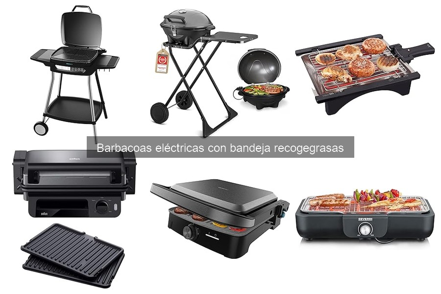 Pros y contras de las barbacoas eléctricas con bandeja recogegrasas