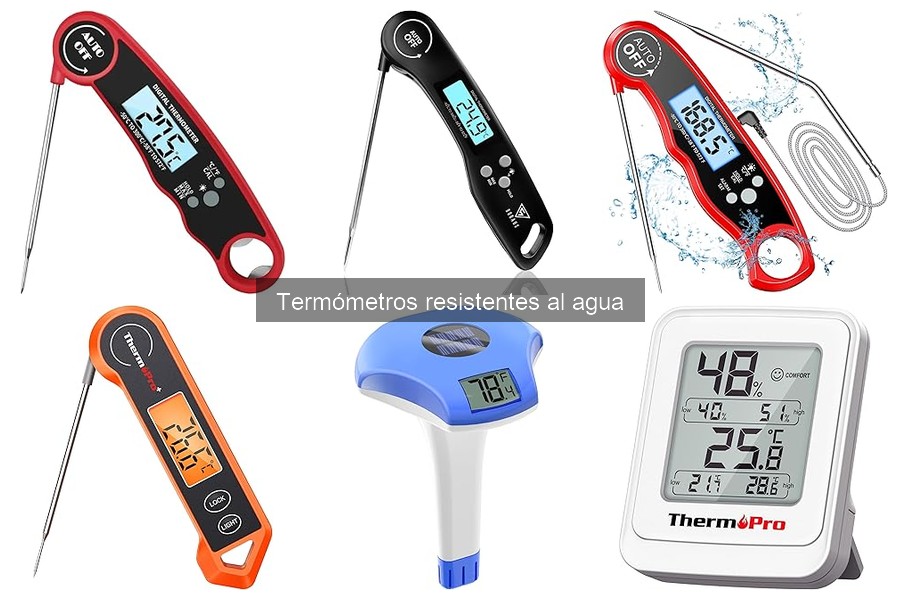 ¿Qué es un termómetro resistente al agua? Características y Usos