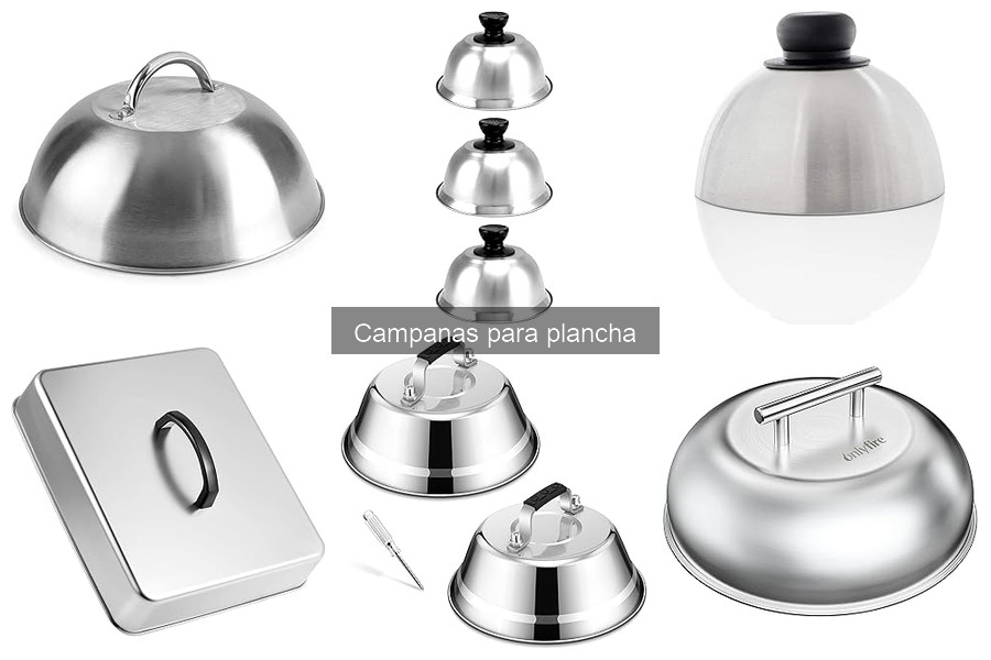 ¿Qué es una campana para plancha y sus beneficios?
